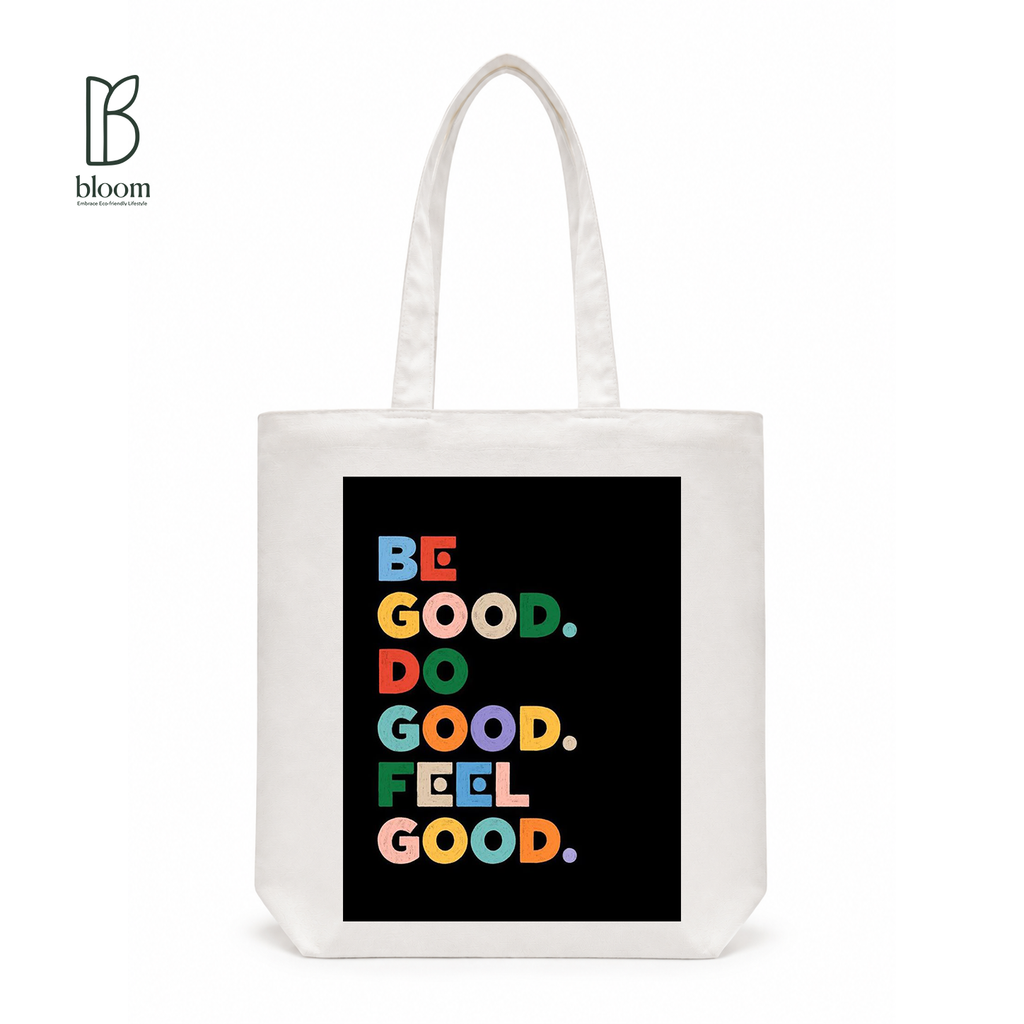 Be Good Do Good canvas tote bag - Regular White | Bloom Bags BD