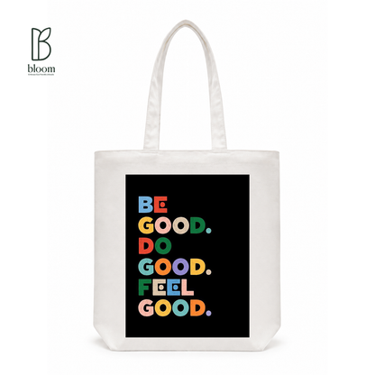 Be Good Do Good canvas tote bag - Regular White | Bloom Bags BD